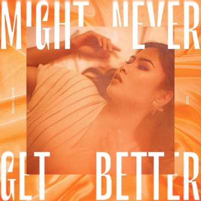 Might Never Get Better - Single