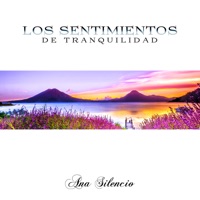 Los Sentimientos de Tranquilidad - Ana Silencio