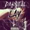 Lay - Darnell lyrics