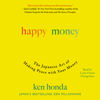 Happy Money (Unabridged) - Ken Honda