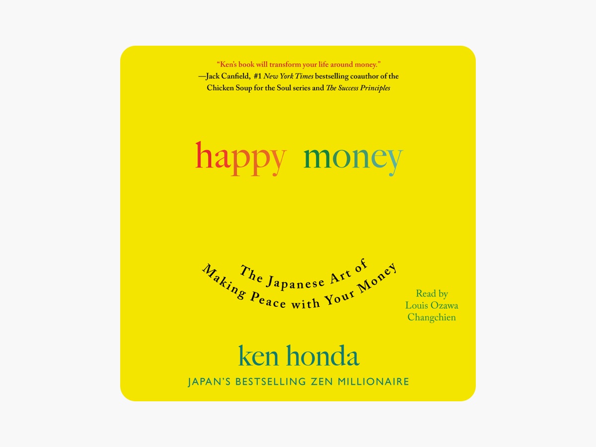 Happy Money (Unabridged) by Ken Honda on Apple Books