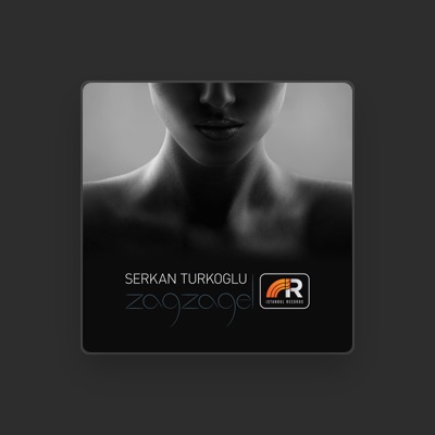 Listen to Serkan Turkoglu, watch music videos, read bio, see tour dates & more!