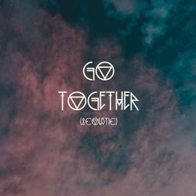 Go Together (Acoustic) [Acoustic] - Single