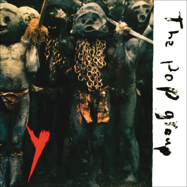 Y - ザ・ポップ・グループのアルバム - Apple Music
