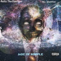 Age of Simple (feat. Rellz Tha Postman) - Single - No_Quantize