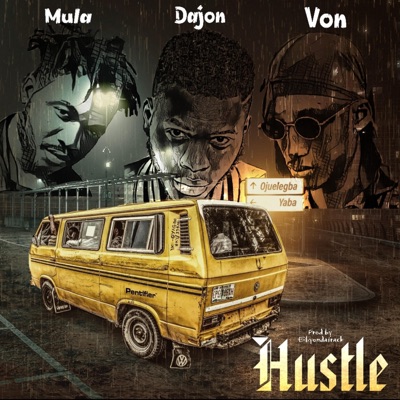 Hustle (feat. Mula & Von) - Single