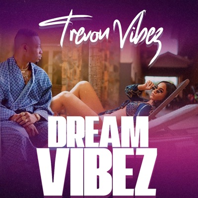 Dream Vibez - Single