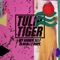 Who Ha (Full Version) - Tulip Tiger lyrics