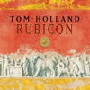 Rubicon - Tom Holland