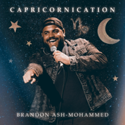 Capricornication - Brandon Ash Mohammed