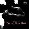 Du Jag & Han - Single