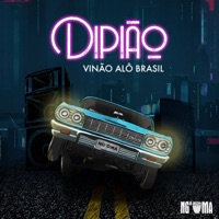 Dipião - Single - Vinão Alobrasil