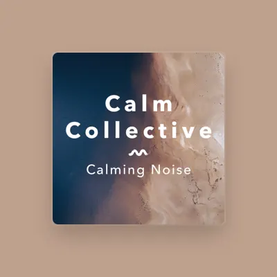 Listen to Calm Collective, watch music videos, read bio, see tour dates & more!