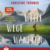 Weite Wege Wandern - Christine Thürmer