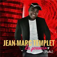 Marc Templet - Le pouvoir (Pacha) — Jean