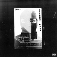 Strange Ways - Single - Jubz
