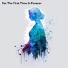 For the First Time In Forever (From "Frozen") [Solo Piano] - Single