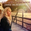 Just Like I Remember - Single