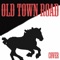 Old Town Road (Cover of Lil Nas X) - Cowboy Man lyrics
