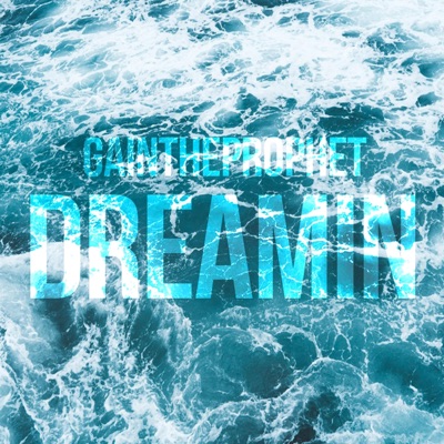 Dreamin' - Single