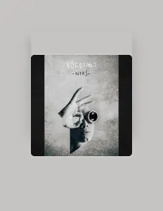 Luister naar Nucosmic, bekijk muziekvideo's, lees de bio, bekijk de tourdata, en meer!