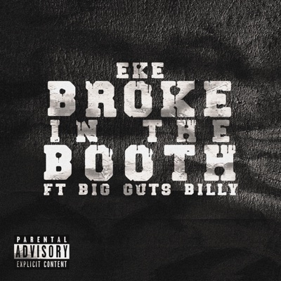 Broke in the Booth (feat. Big Guts Billy) - Single