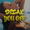 Break You Off (Fold Up Man) - Single