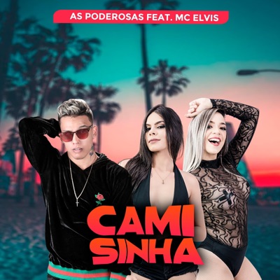 Camisinha (feat. Mc Elvis) - Single