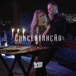 Concentração (feat. Baviera & Da Paz) - Single - 1Kilo Concentração (feat. Baviera & Da Paz) - Single - 1Kilo