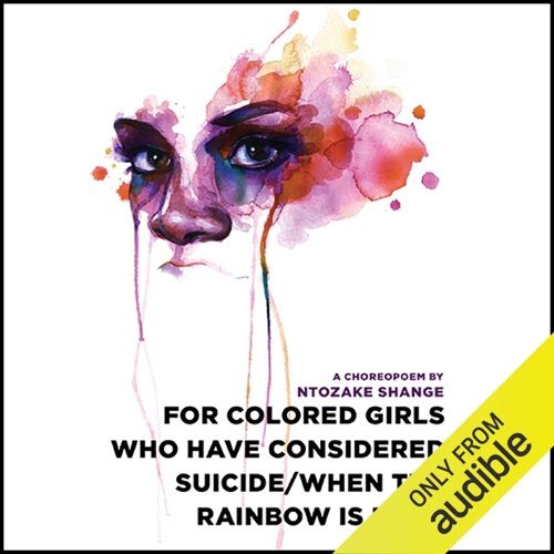 for colored girls who have considered suicide - when the rainbow is enuf (Unabridged) cover