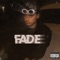 Fade - 'Thiigz lyrics