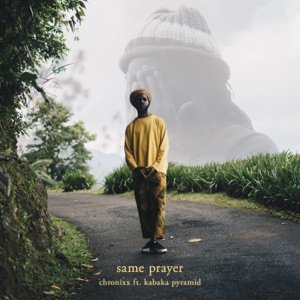 Same Prayer (feat. Kabaka Pyramid)