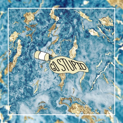 Go Stupid - Single