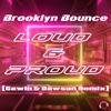 Loud & Proud (Gawin & Dawson Remix) - Single