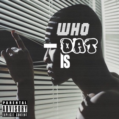 Who Dat Is - Single