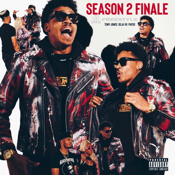 Season 2 Finale (feat. Deja Vu & Payso)