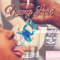 Young Livin' (feat. Shawn Don the Woodsta) [Remastered] - Single - Megahands