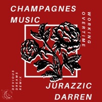 Working Overtime (Remix) [feat. Jurazzic Darren] [Remix] - Single - Champagnesmusic