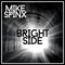 Bright Side - Mike Spinx lyrics
