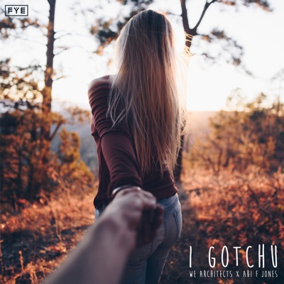 I Gotchu - Single