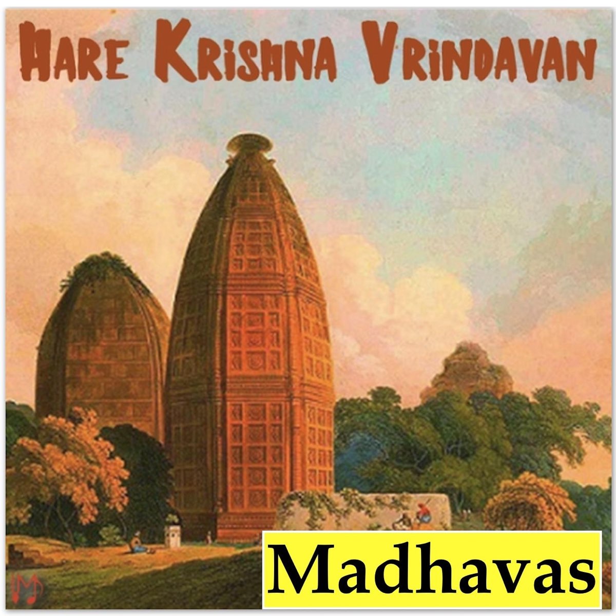 Jai Radhe Jai Krishna Jai Vrindavan: Hare Krishna Mahamantra