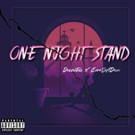 One Night Stand Desvelitas & ZeroSeptDeux