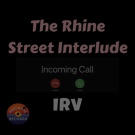The Rhine Street Interlude IRV