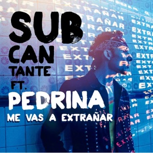 Me Vas a Extrañar (feat. Pedrina) - Single
