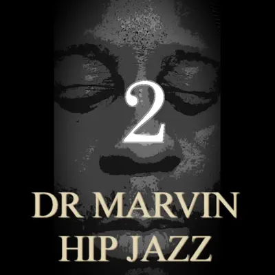 Hip Jazz 2 - Dr. Marvin Hip Jazz 2 - Dr. Marvin