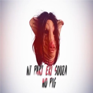 No Pig (feat. eri souza)
