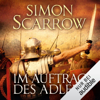 Im Auftrag des Adlers: Die Rom-Serie 2 - Simon Scarrow