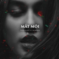 Mắt Môi (feat. Dominic) - Single - Thanh Git