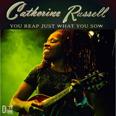 You Reap Just What You Sow - Single