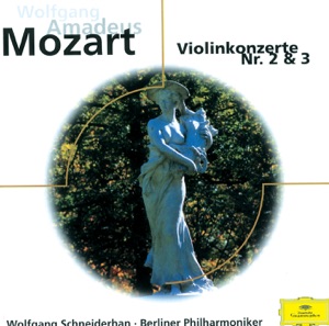 Mozart: Violin Concertos No. 3, K. 216 & No. 2, K. 211
